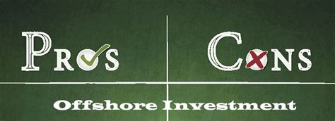 offshore investments pros and cons.